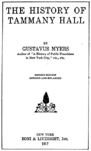 [Gutenberg 53115] • The History of Tammany Hall / Second Edition